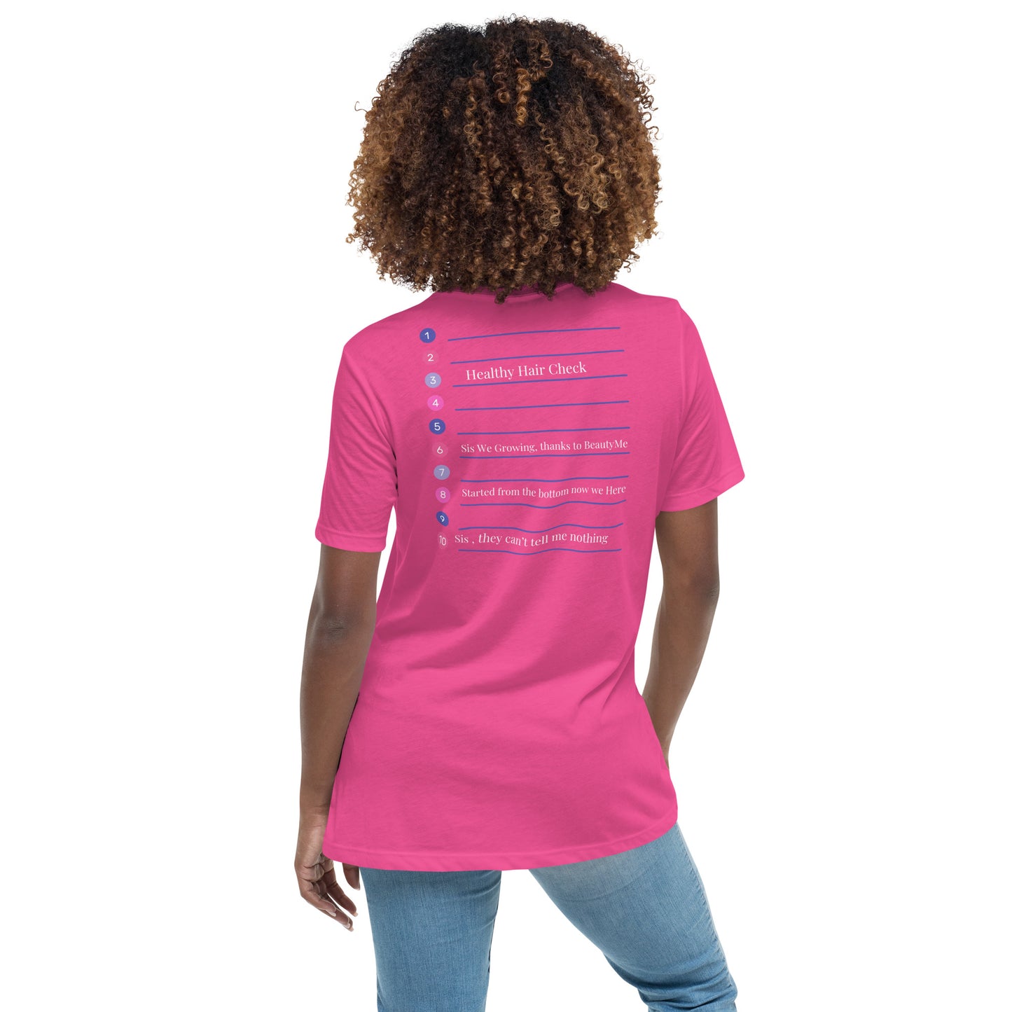 Beauty Me Sis Women's Relaxed T-Shirt