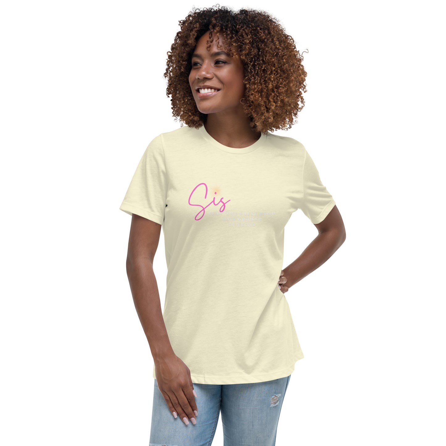 Beauty Me Sis Women's Relaxed T-Shirt