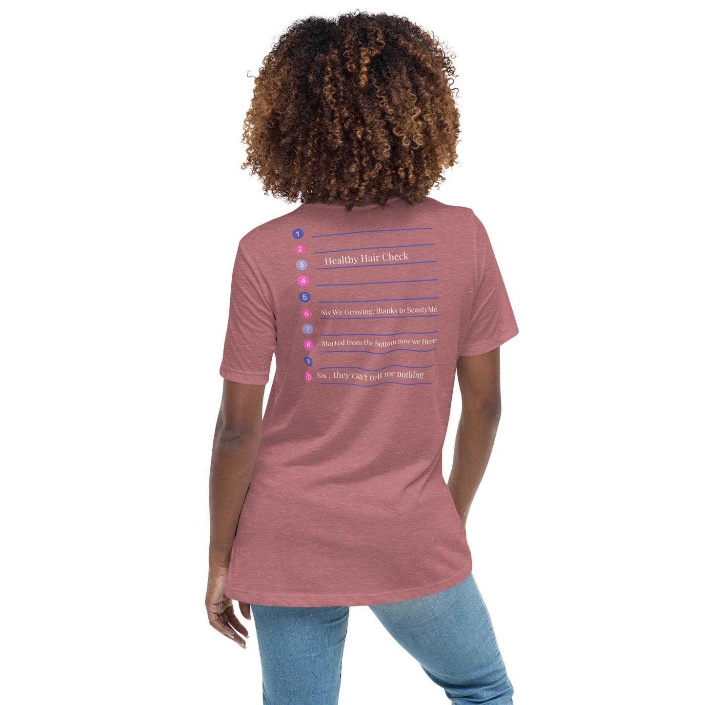 Beauty Me Sis Women's Relaxed T-Shirt
