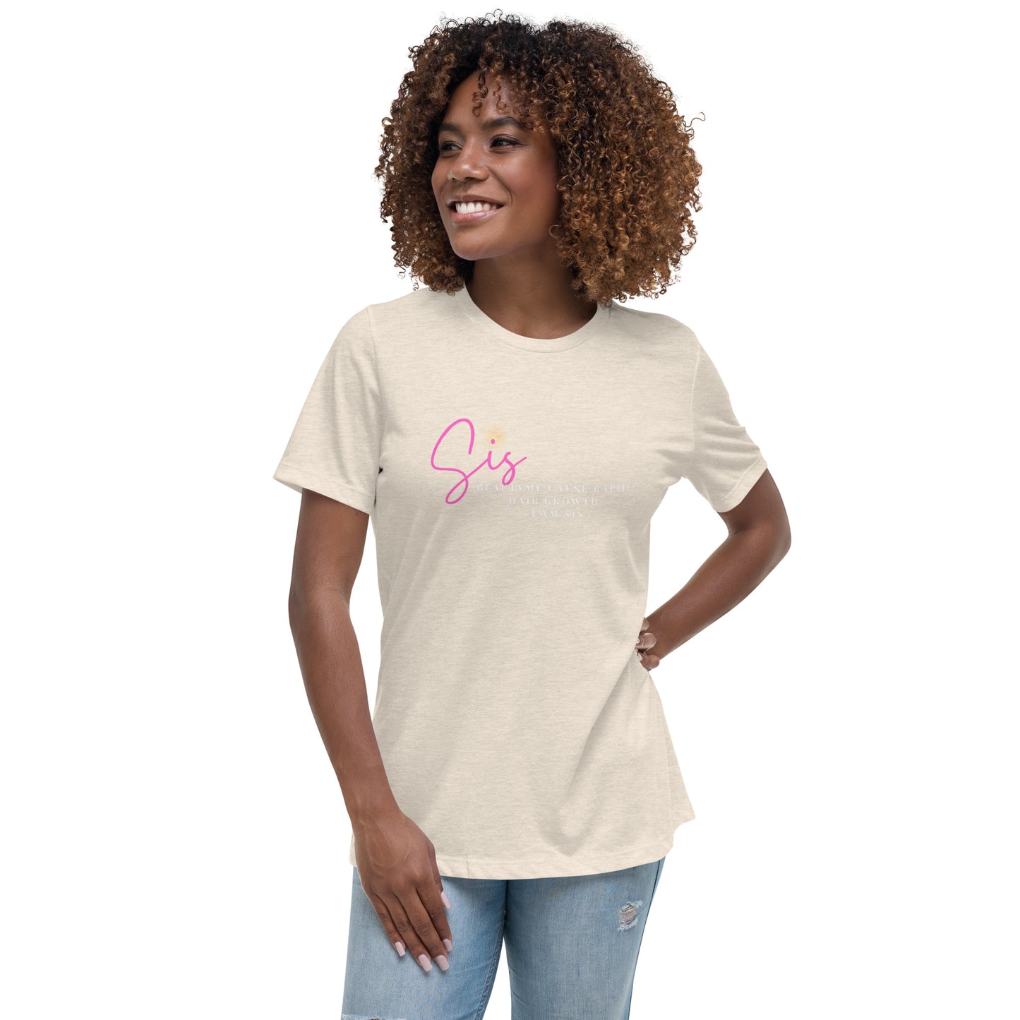 Beauty Me Sis Women's Relaxed T-Shirt
